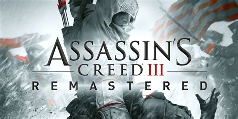 Assassins Creed Iii Remastered Neue Infos Und Vergleichs Trailer