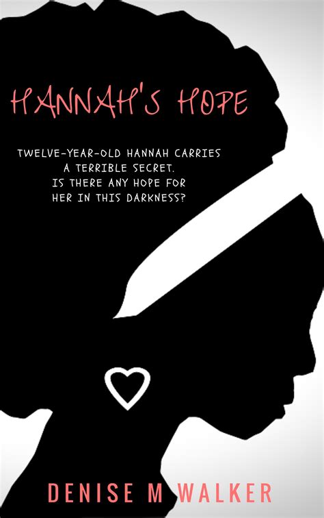 Hannah S Hope By Denise M Walker Goodreads