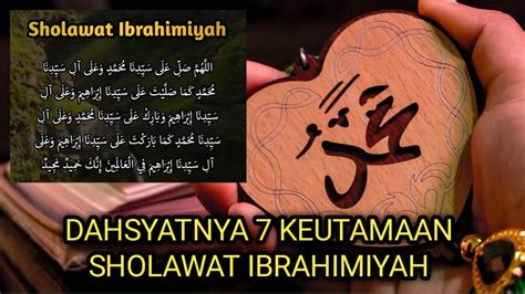 Keutamaan Sholawat Ibrahimiyah Youtube