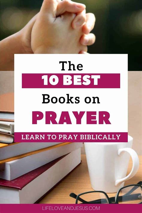 The 10 Best Books On Prayer Life Love And Jesus