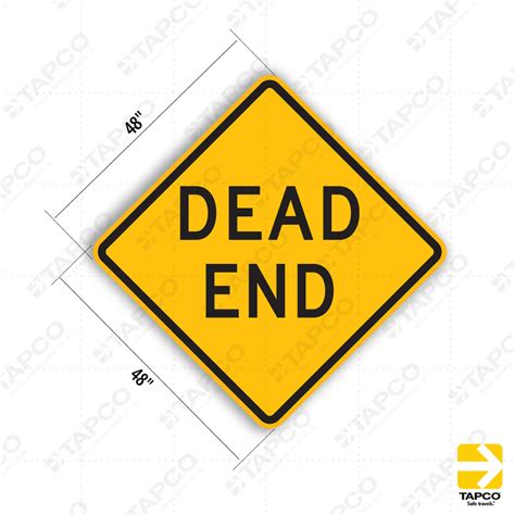 Dead End Sign W14 1 Standard Traffic Signs Tapco