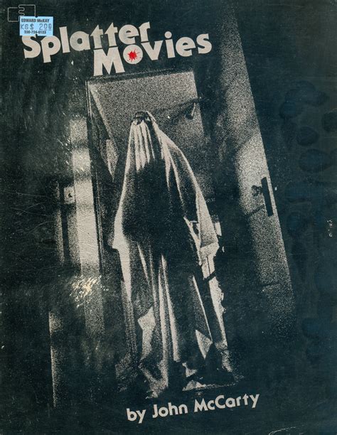 Splatter Movies: Breaking the Last Taboo of the Screen by John McCarty