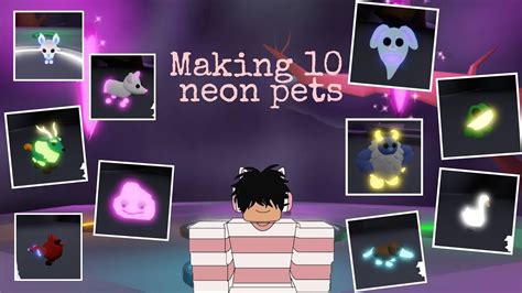 Making 10 Neon Pets Adopt Me Youtube