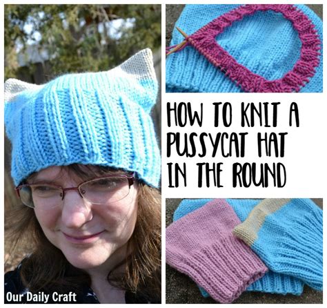 Knit A Pussycat Hat In The Round Our Daily Craft