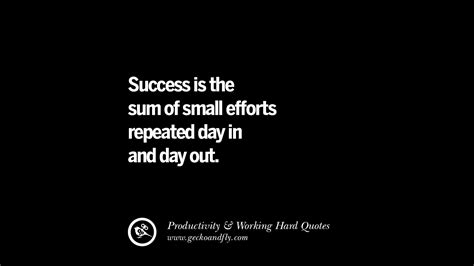30 Uplifting Quotes On Increasing Productivity And Working Hard