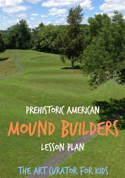 Mound Builders Lesson Plan Teaching Native American History American