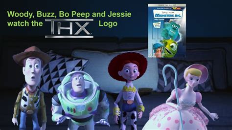 Woody Buzz Bo Peep And Jessie Watch The Thx Logo Youtube