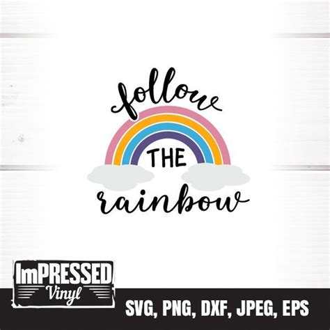 Follow The Rainbow Svg Instant Download Etsy