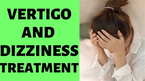 Vertigo And Dizziness Treatment At Home Natural Remedies For Your Vertigo Youtube