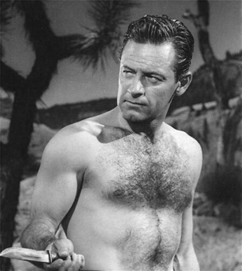The Legendary William Holden Shirtless Actors Hollywood Men Old Movie Stars