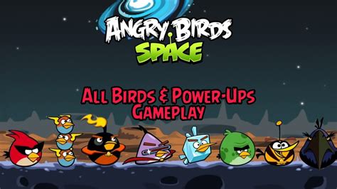 Angry Birds Space All Birds And Power Ups Gameplay Youtube