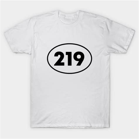 219 219 Area Code T Shirt Teepublic