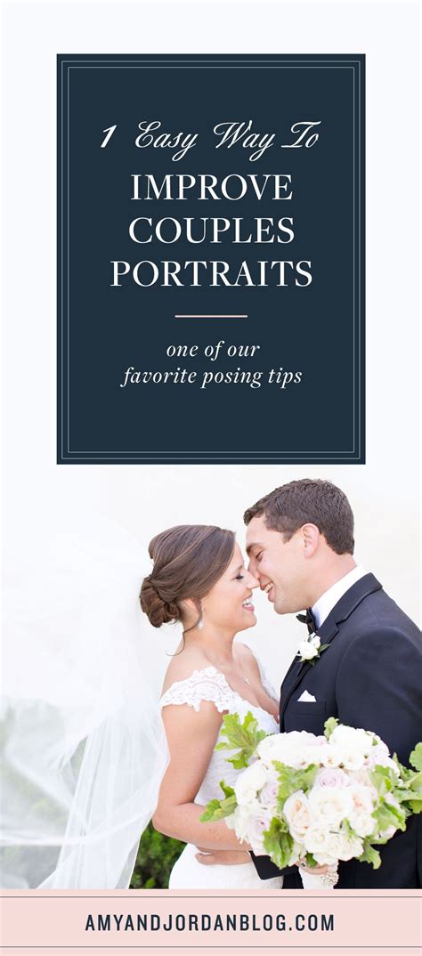 Posing Trick To Improve Couples Portraits Couple