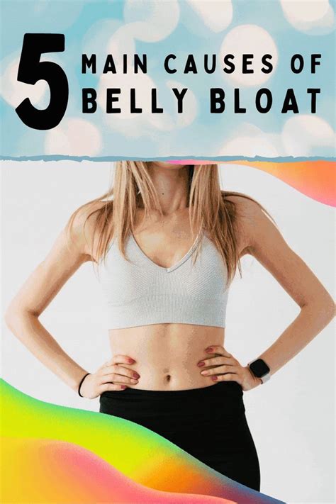 5 main causes of belly bloat in 2021 bloated belly abdominal bloating belly ache