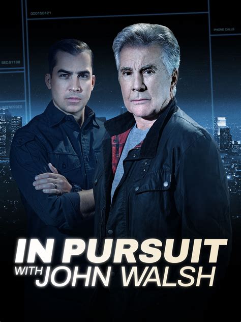 In Pursuit With John Walsh Season 4 Pictures Rotten Tomatoes