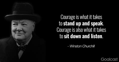 “courage Is What It Takes To Stand Up And Speak Courage Is Also What