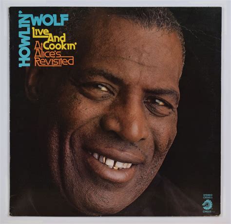 Howlin Wolf Live And Cookin At Alices Revisited 1972 Vinyl