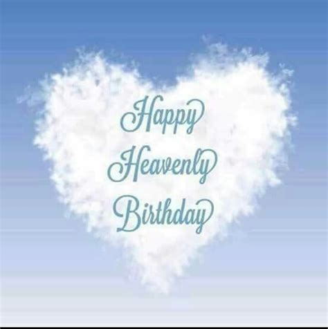 Happy Heavenly Birthday Birthday Wishes In Heaven Happy Birthday