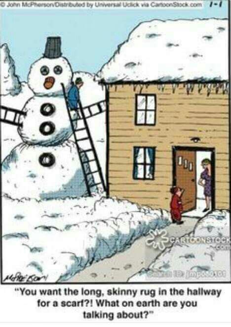 Pin By Suzanne Koopman On Too Funny 8 Winter Humor Cold Weather Funny Snow Humor