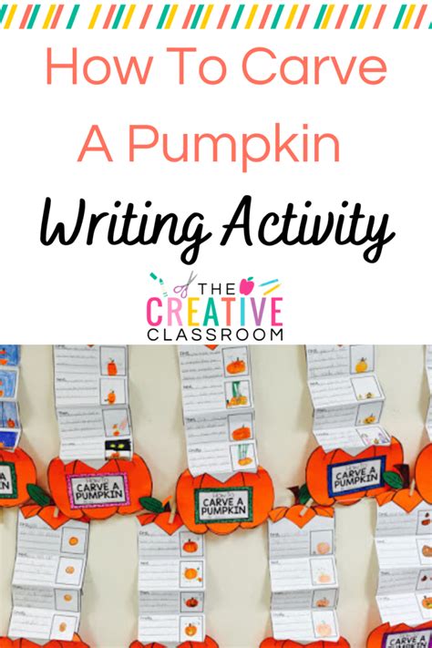 How To Carve A Pumpkin Writing Activity The Creative Classroom Fall