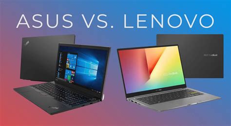 Asus Vs Lenovo Which Brand Is Better In 2023