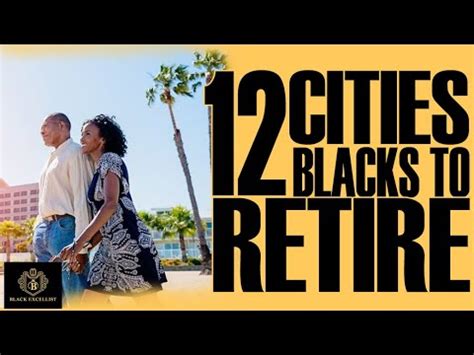 Black Excellist: Top 12 Retirement Cities for African Americans