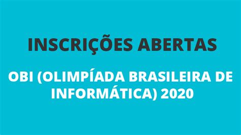 Inscrições Abertas Para Obi2020 Olimpíada Brasileira De Informática