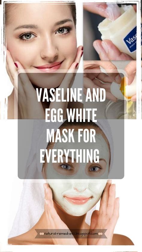 Vaseline And Egg White Mask For Everything Egg White Mask Egg Face