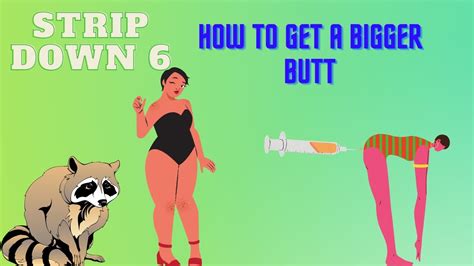 Strip Down 6 How To Get A Bigger Butt Youtube
