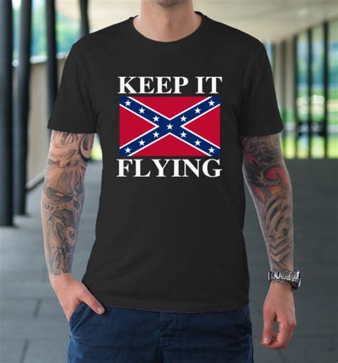 keep it flying confederate flag t shirt tee for sports