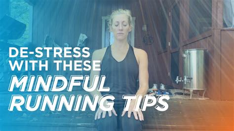 De Stress With These Mindful Running Tips Now Youtube