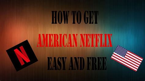 how to get american netflix in canada anywhere for free with proof youtube