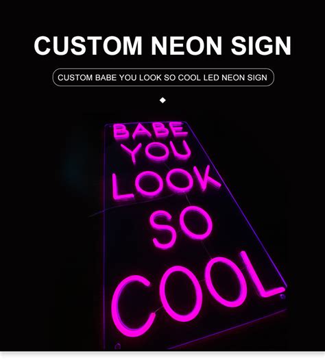 Custom BABE YOU LOOK SO COOL LED Neon Sign