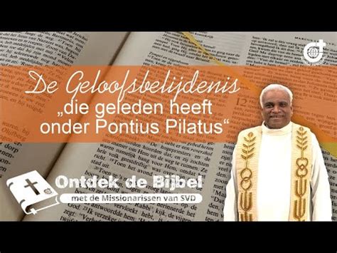De Geloofsbelijdenis Jezus Christus Heeft Geleden Onder Pontius Pilatus Youtube