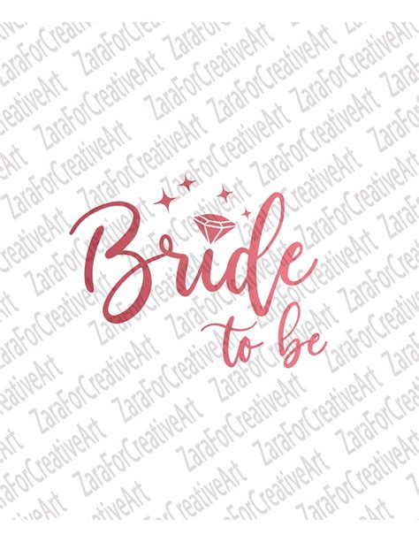 Bride To Be Svg Wedding Svg Bride To Be Cut Files Cricut Files Etsy