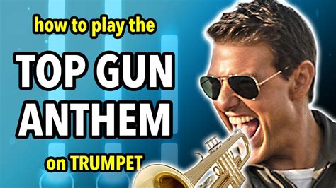 How To Play The Top Gun Anthem On Trumpet Brassified Youtube