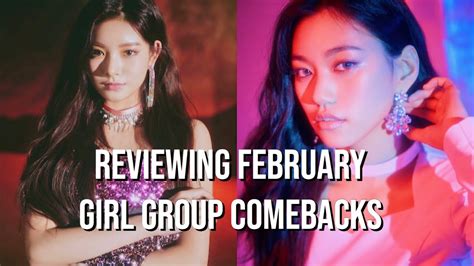 Reviewing February K Pop Girl Group Comebacks 2020 Youtube