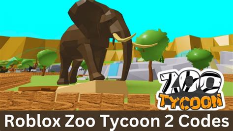 Roblox Zoo Tycoon 2 Codes 2023