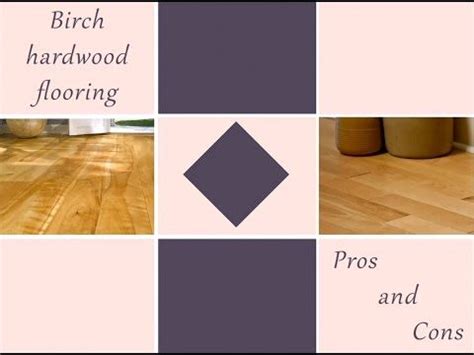 Observing engineered wood flooring as a new floor material for your house? Birch Hardwood Flooring - Pros and Cons - YouTube Video ...