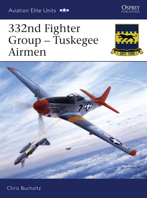 332nd Fighter Group Tuskegee Airmen Aviation Elite Units Chris