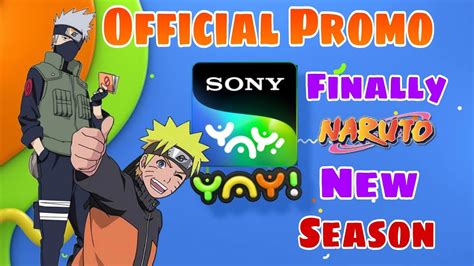 Finally Naruto Season 5 6 7 And 8 Official Promo On Sony Yay Naruto