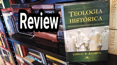 Teologia Histórica Youtube
