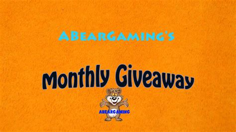 Monthly Giveaway Abeargamings 1st Monthly Giveaway Youtube