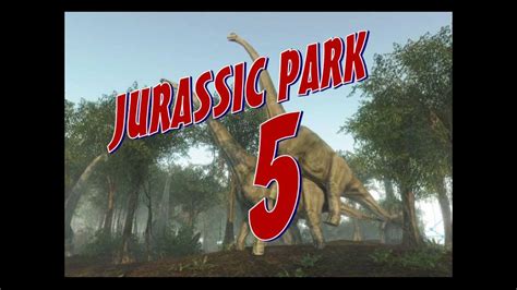 Jurassic Park 5 Youtube