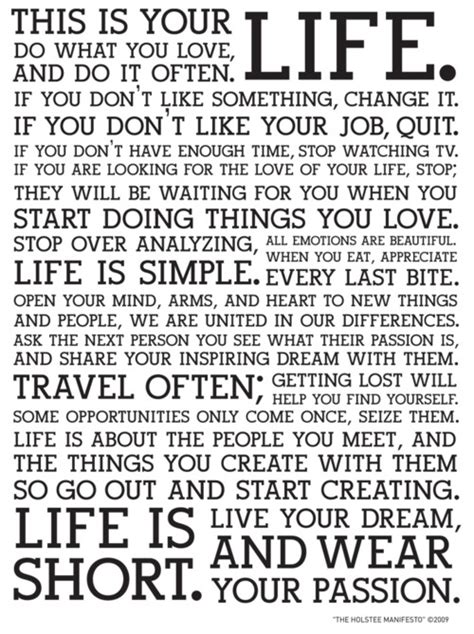 This Is Your Life Do What You Love And Do It Often If You Dont Like