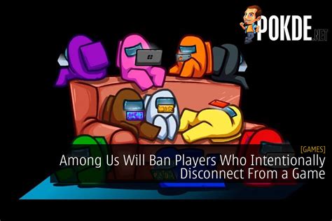 Among Us Will Ban Players Who Intentionally Disconnect From A Game
