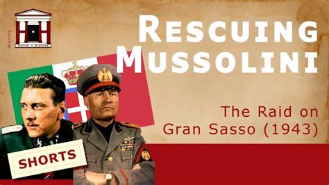 The Gran Sasso Raid Rescuing Benito Mussolini 1943 Youtube