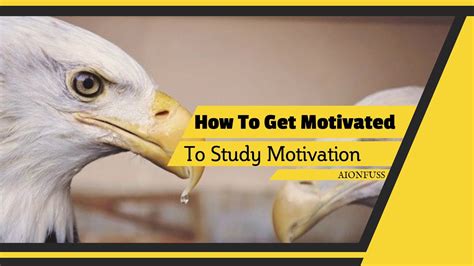 How To Get Motivated To Study Motivation Youtube