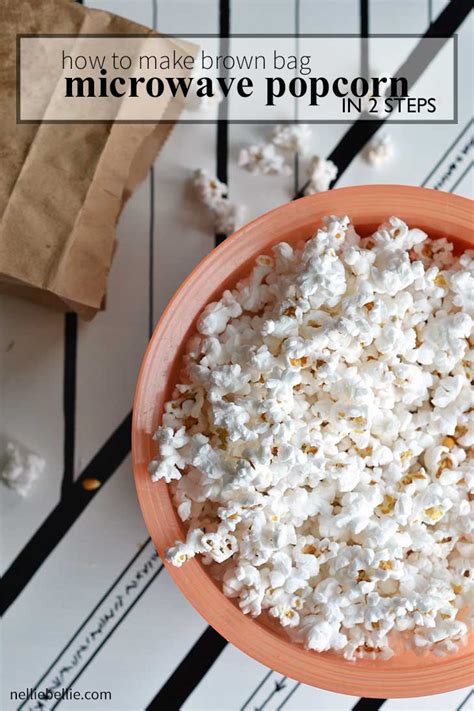 Homemade Microwave Popcorn A Nelliebellie Recipe