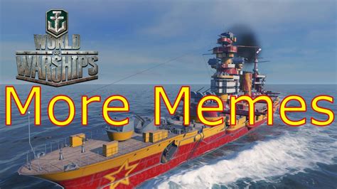 World Of Warships More Memes Youtube